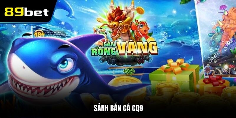 bắn cá CQ9