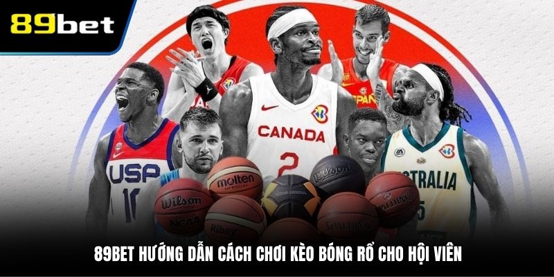 cách chơi kèo bóng rổ