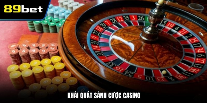 Khái quát sảnh cược casino