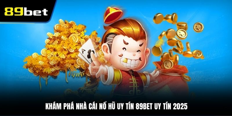 nhà cái nổ hũ uy tín